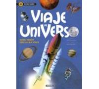 Viaje al universo: Donde Habita Todo Lo Que Existe... (Descubre)