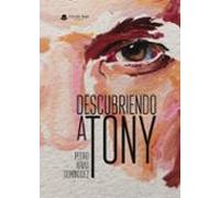 Descubriendo A Tony
