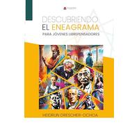 DESCUBRIENDO EL ENEAGRAMA PARA JÓVENES LIBRE PENSADORES