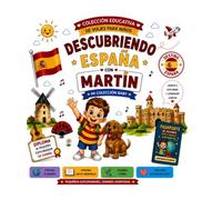 Descubriendo España con Martín: Colección baby, explora el mundo, aprende divirtiéndote, colorea y crea, descubre nuevas culturas