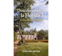 Descubriendo la Florida 3