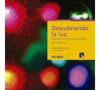 DESCUBRIENDO LA LUZ. EXPERIMENTOS DIVERTIDOS DE ÓPTICA: 28 (Colección Divulgación)
