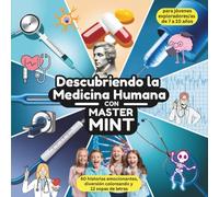 Descubriendo la Medicina Humana con Master MINT: 60 historias emocionantes, diversión coloreando y 12 sopas de letras para jóvenes exploradores/as de 7 a 10 años (Master MINT - Spanisch / Español)