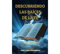 DESCUBRIENDO LAS RAÍCES DE LA FE: Un quiz interactivo para conocer el Antiguo Testamento: De los Orígenes a la Ley de Dios - volumen 1