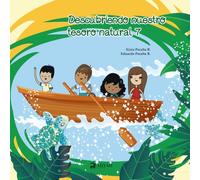 DESCUBRIENDO NUESTRO TESORO NATURAL 7 (Colección Descubriendo nuestro tesoro natural)