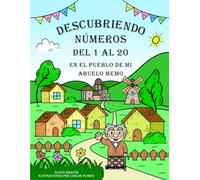 Descubriendo números del 1 al 20 en el pueblo de mi abuelo Memo