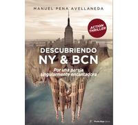 DESCUBRIENDO NY BCN | Manuel Pena Avellaneda