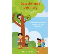 Descubriendo quien soy: Desde la perspectiva de Dios