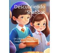 Descubriendo Shabbat: Un Libro de Colorear para Conocer sus Secretos (Los Secretos Del Shabbat para niños)