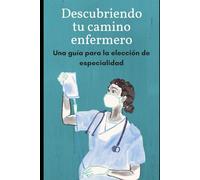 Descubriendo tu camino enfermero: una guía para la elección de especialidad