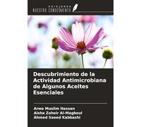 Descubrimiento de la Actividad Antimicrobiana de Algunos Aceites Esenciales