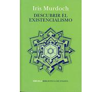 Descubrir el existencialismo: 114 (Biblioteca de Ensayo / Serie mayor)