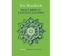 Descubrir el existencialismo: 114 (Biblioteca de Ensayo / Serie mayor)