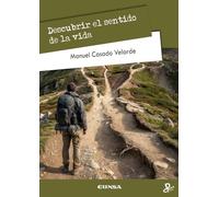 Descubrir el sentido de la vida (Persona y Cultura)