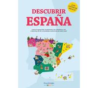 Descubrir España: CON PÓSTER DE REGALO | Conoce la geografía, el patrimonio, las costumbres y las tradiciones de cada comunidad autónoma (Libros para seguir explorando)