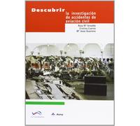 Descubrir la investigación de accidentes de aviación civil