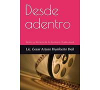 Desde adentro: Teoría y Técnica de la Escritura Audiovisual
