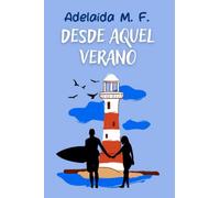 Desde aquel verano