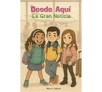 Desde Aquí: La gran noticia