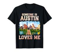 Desde Austin con amor Alguien en Austin me ama Orgullo de Texas Camiseta