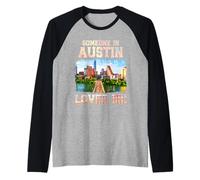Desde Austin con amor Alguien en Austin me ama Orgullo de Texas Camiseta Manga Raglan