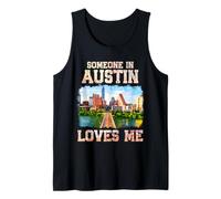 Desde Austin con amor Alguien en Austin me ama Orgullo de Texas Camiseta sin Mangas