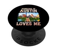 Desde Austin con amor Alguien en Austin me ama Orgullo de Texas PopSockets PopGrip Adhesivo