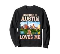 Desde Austin con amor Alguien en Austin me ama Orgullo de Texas Sudadera