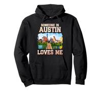 Desde Austin con amor Alguien en Austin me ama Orgullo de Texas Sudadera con Capucha