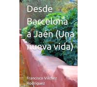 Desde Barcelona a Jaén (Una nueva vida)
