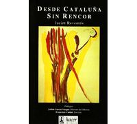 Desde Cataluña sin rencor