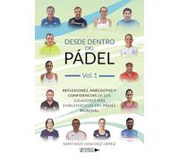 Desde dentro del Pádel Vol. 1