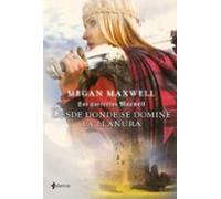 Desde Donde Se Domine La Llanura (saga Las Guerreras Maxwell 2)