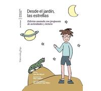 Desde el jardín, las estrellas.: Edición anotada con propuesta de actividades y lectura. (Fóra de colección)