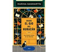 Desde el ojo del huracán: Una historia íntima de las librerías (Ariel)