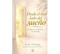 Desde el otro lado del sueño: La paz no se alcanza: se recuerda