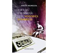 Desde el país de las maravillas y otras visiones sombrías