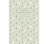 Desde el primer latido - Diario de embarazo y primer año del bebé: Colección Campiña - Silvestre Verde Salvia.