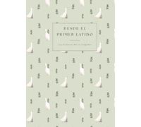 Desde el primer latido - Diario de embarazo y primer año del bebé: Colección Campiña - Silvestre Verde Salvia.