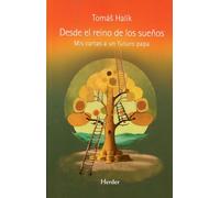 Desde el reino de los sueños: Mis cartas al futuro papa: Mis cartas a un futuro papa (fuera de colección)