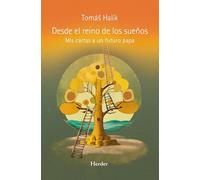 Desde el reino de los sueños: Mis cartas al futuro papa: Mis cartas a un futuro papa (fuera de colección)