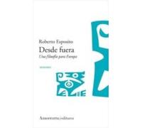 Desde Fuera: Una Filosofia Para Europa