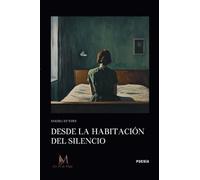 DESDE LA HABITACIÓN DEL SILENCIO