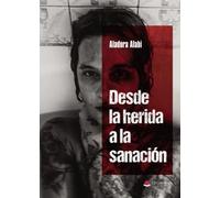 Desde la herida a la sanación