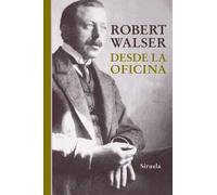Desde la oficina | Robert Walser