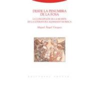 Desde La Penumbra De La Fosa: La Concepcion De La Muerte En La Li Tera