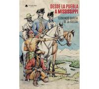 Desde La Puebla a Mississippi