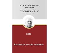 Desde La Ría 2024: Escritos De Un Año Onubense 2024