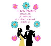 Desde las Cataratas Victoria con Amor (Libro 3) (Desde las Cataratas Victoria con Amor - Series de Libros)