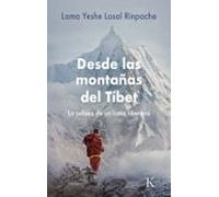 Desde las montañas del Tíbet: La odisea de un lama tibetano (Sabiduría perenne)